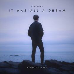 It Was All a Dream (Extended mix)