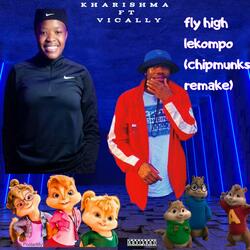 Fly high lekompo (remake)Chimpmaks (feat. Kharishma, Buddysax & King salah) (Radio Edit)