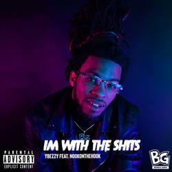 Im With The Shits (feat. NookOnTheHook)