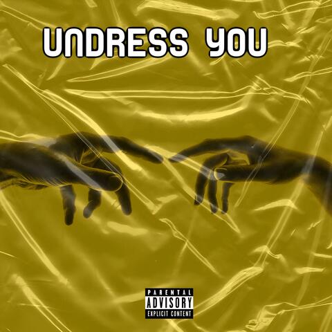 Undress You