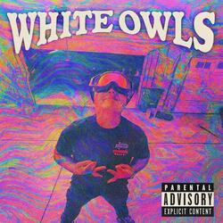 White owls