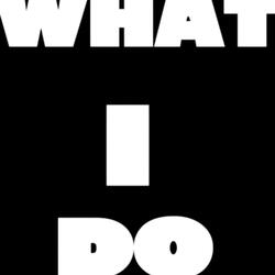 What I Do
