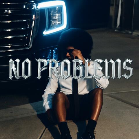 No Problems