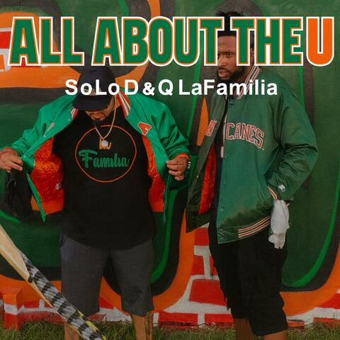 All About The U (Cane Gang) (feat. La Familia Q & SoLo D)
