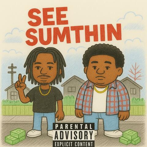 See sumthing (feat. YL The Hippie)