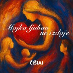 Majka ljubav ne izdaje