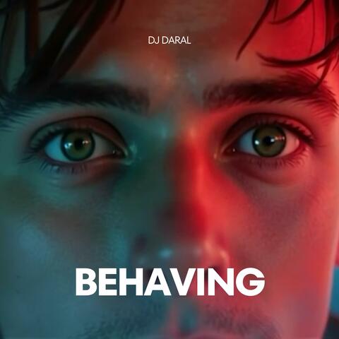 Behaving (Eurovision Mix)