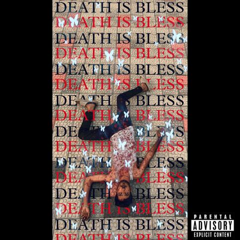 DEATH IS BLESS