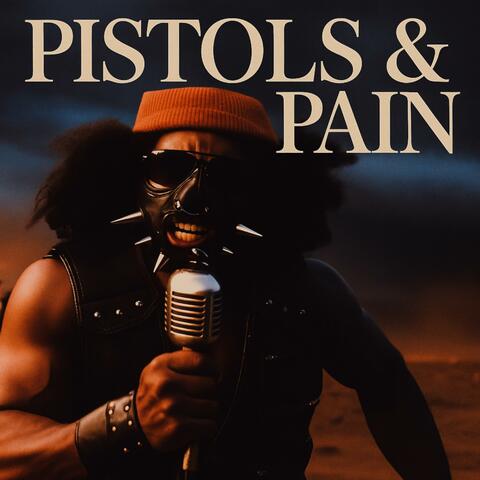 Pistols & Pain (Radio Edit)