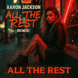 All The Rest remix
