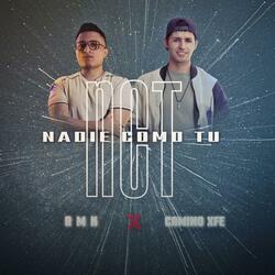 NADIE COMO TU (feat. CAMINO XFE)