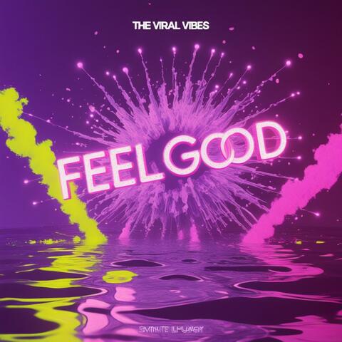 FEEL GOOD