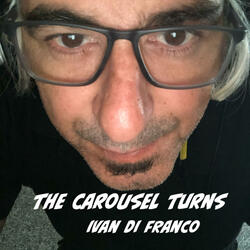 The Carousel Turns