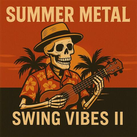 Summer Metal (Swing Vibes II)