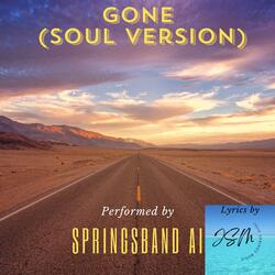 Gone (feat. SpringsBand AI) (Soul Version, Demo)