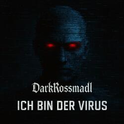 Ich bin der Virus
