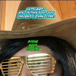 Ain't Nothin Bout You