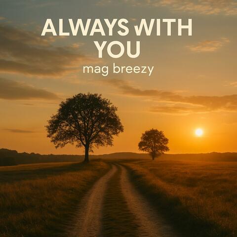 Always With You