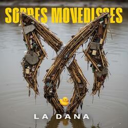 La Dana (El Poble salva al Poble)