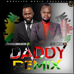 Daddy (feat. Mykal Malachi) (Remix)
