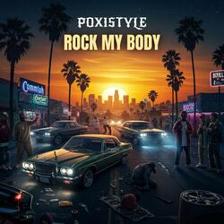 Poxistyle Rock My Body