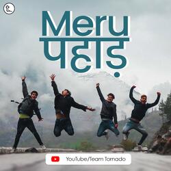 MERU PAHAD (feat. Sachin, Amit & RaGe_100)