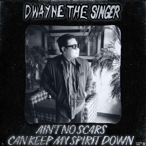 Ain't No Scars Can Keep My Spirit Down