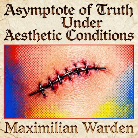 Asymptote of Truth Under Aesthetic Conditions