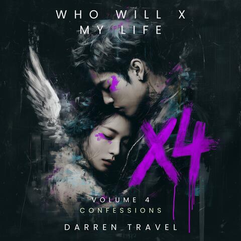 Who WIll X My Life, Vol. 4