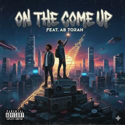 ON THE COME UP (feat. Ab Torah)