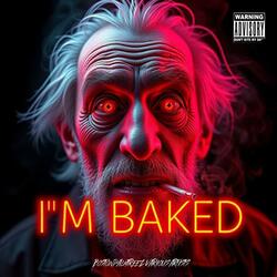 I'm baked