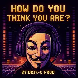 How do you think you are ?