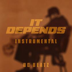 It Depends (Instrumental)