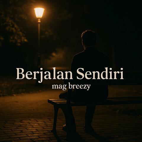 Berjalan Sendiri