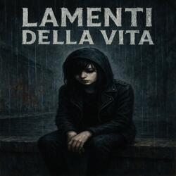 Lamenti della Vita