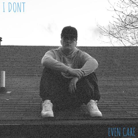 I DONT EVEN CARE COLLECTION