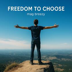 Freedom to Choose