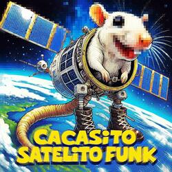 CACASITO SATELITO FUNK(Slowed)