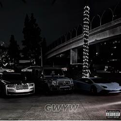 GWYW (feat. Benji*)