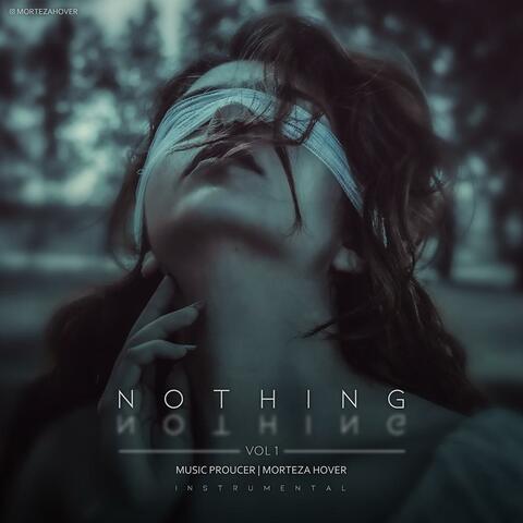 Nothing, Vol. 1