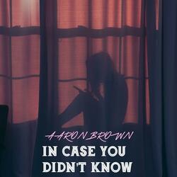 In case you didn't know