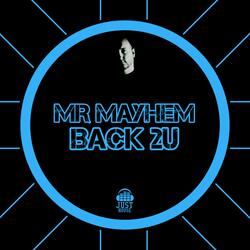 Back 2U (feat. Mr Mayhem)