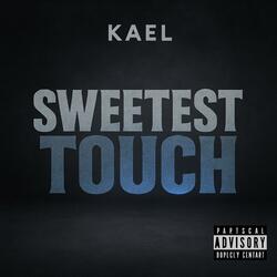 Sweetest Touch