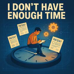 I Don't Have Enough Time