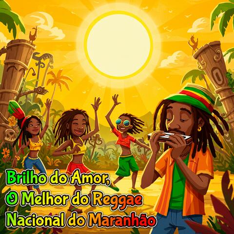 Brilho do Amor, O Melhor do Reggae Nacional do Maranhão