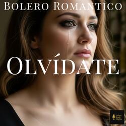 Olvidaté (Bolero)