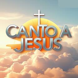 Canto a Jesús
