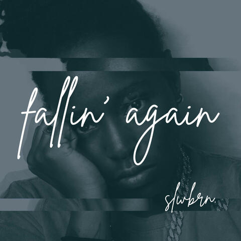 fallin' again
