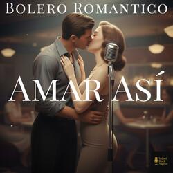 Amar Así (Bolero)
