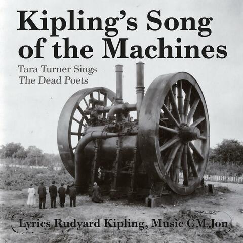 Kipling’s The Song of the Machines (Tara Turner)